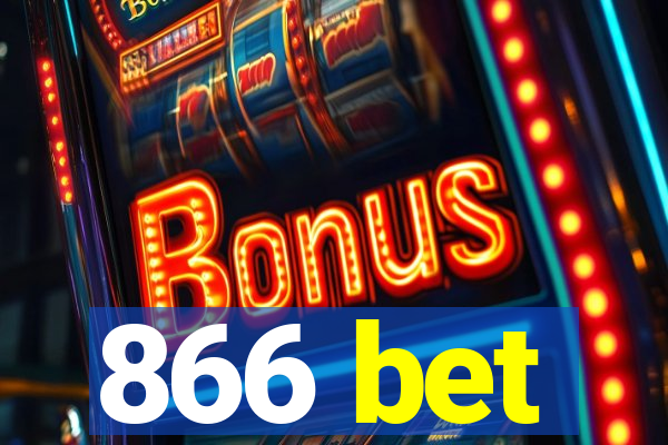 866 bet